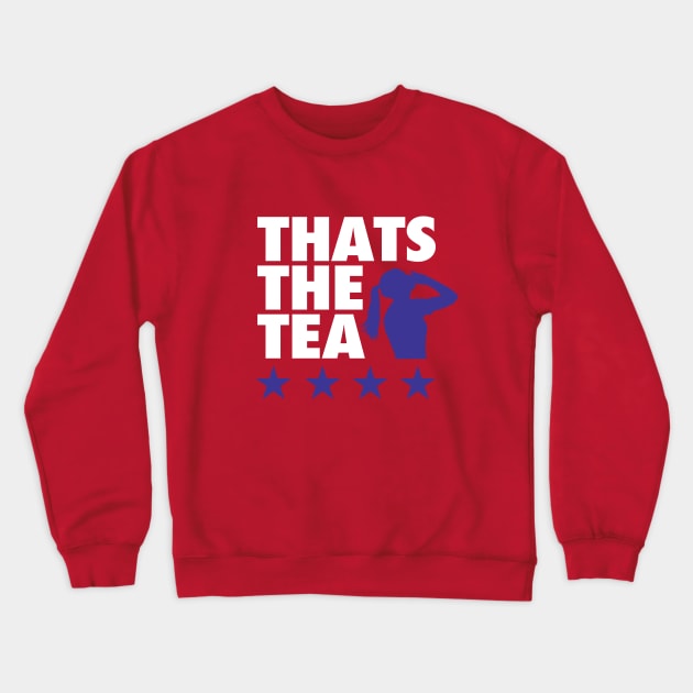 Thats The Tea - Red Crewneck Sweatshirt by KFig21